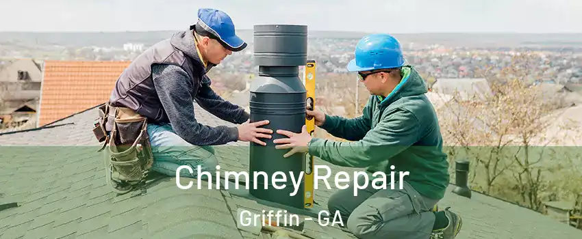  Chimney Repair Griffin - GA