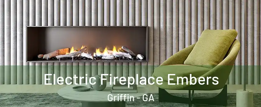  Electric Fireplace Embers Griffin - GA