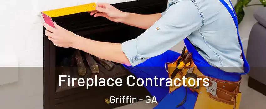  Fireplace Contractors Griffin - GA