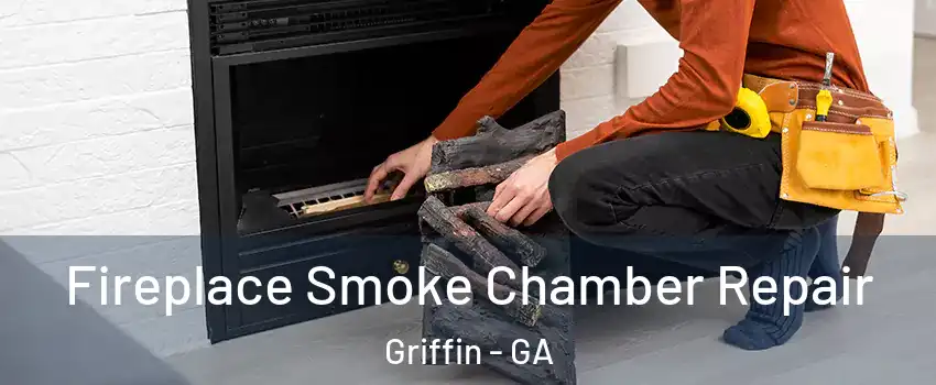  Fireplace Smoke Chamber Repair Griffin - GA