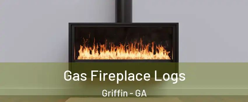  Gas Fireplace Logs Griffin - GA