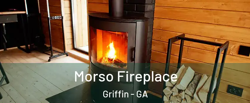 Morso Fireplace Griffin - GA