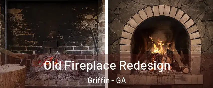  Old Fireplace Redesign Griffin - GA